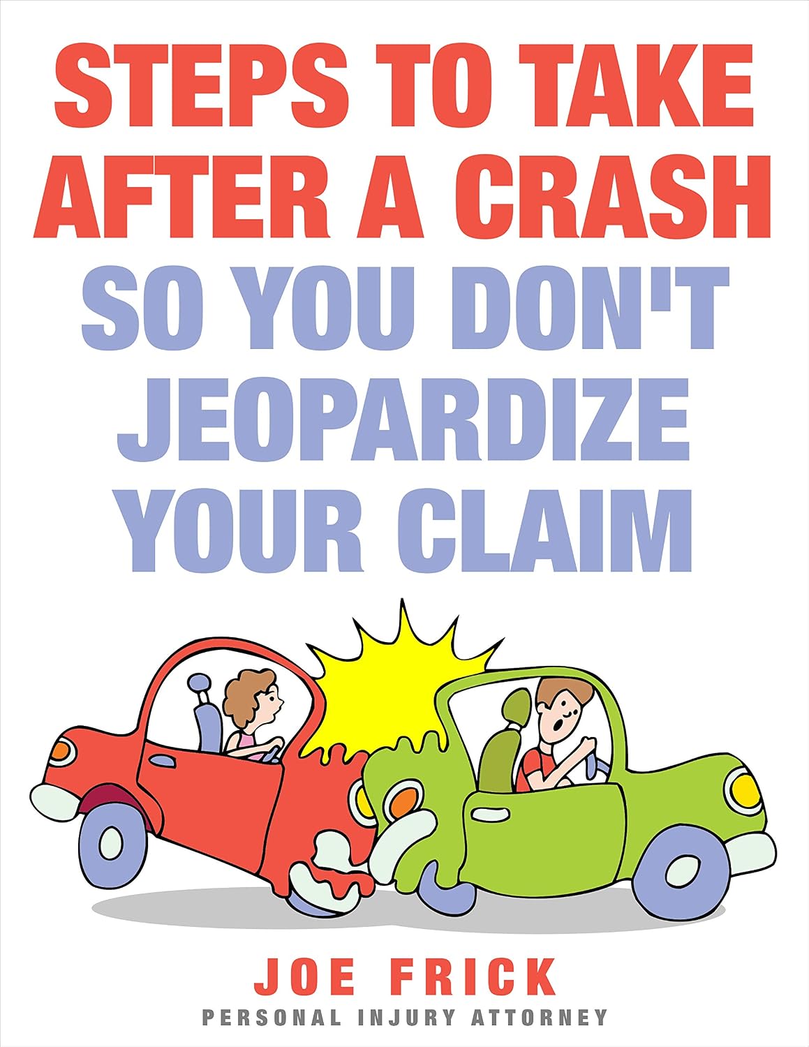 Steps to Take After a Crash So You Don't Jeopardize Your Claim (English Edition) baixar livro de graça