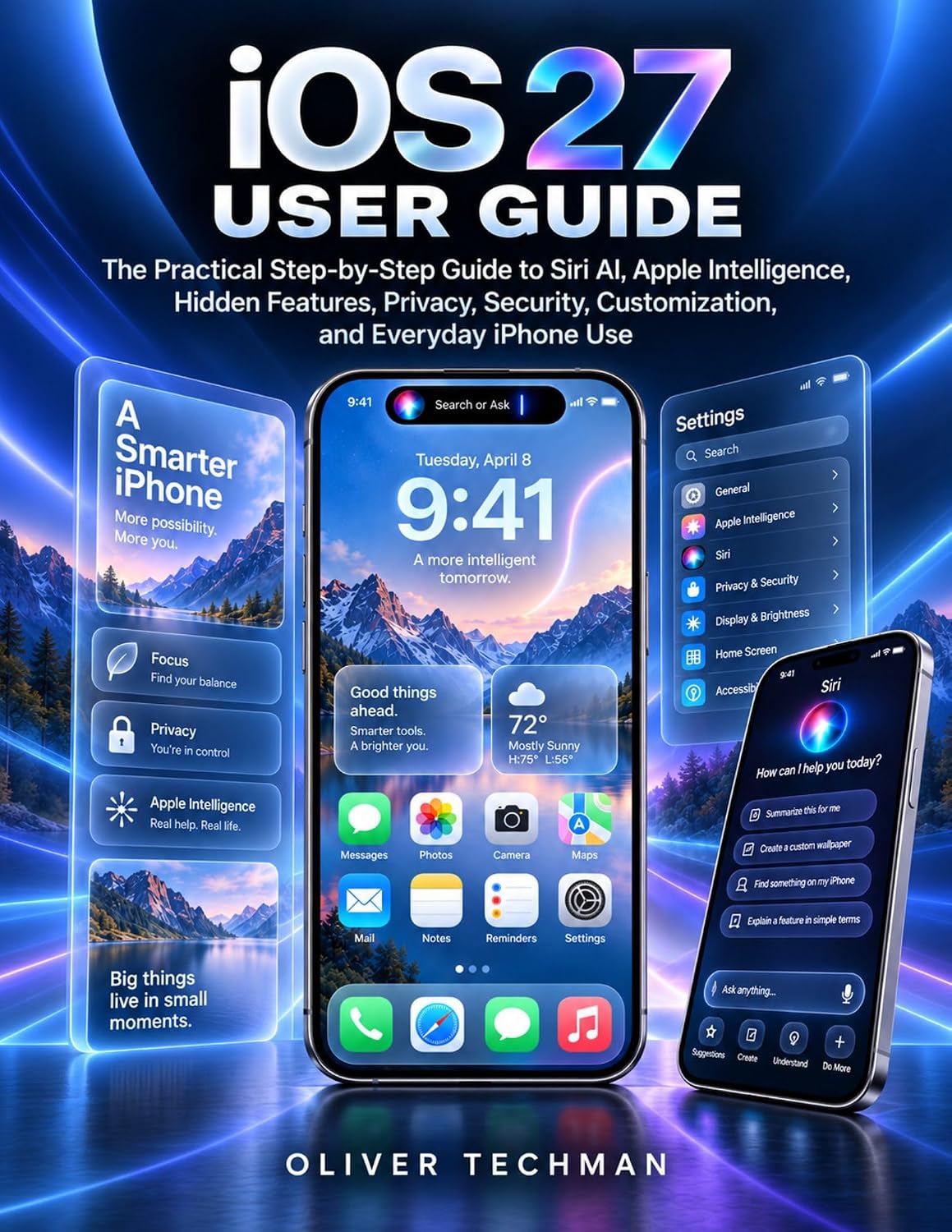 capítulo por capítulo baixar iOS 27 User Guide: The Practical Step-by-Step Guide to Siri AI, Apple Intelligence, Hidden Features, Privacy, Security, Customization, and Everyday iPhone Use (English Edition)