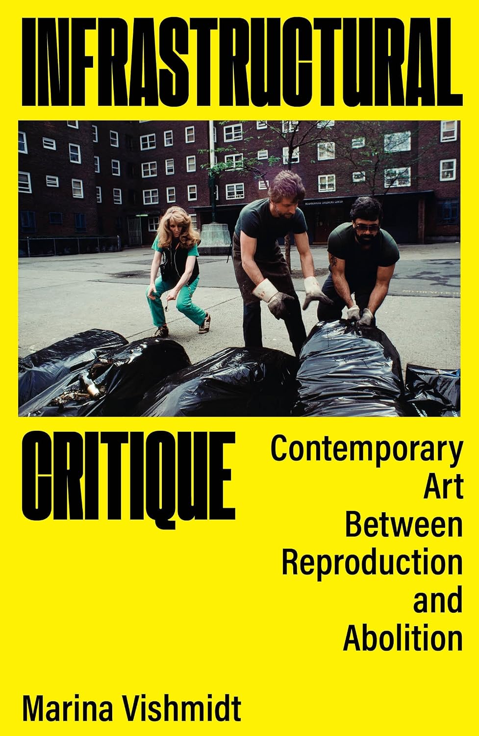 capítulo por capítulo baixar Infrastructural Critique: Contemporary Art Between Reproduction and Abolition (English Edition)