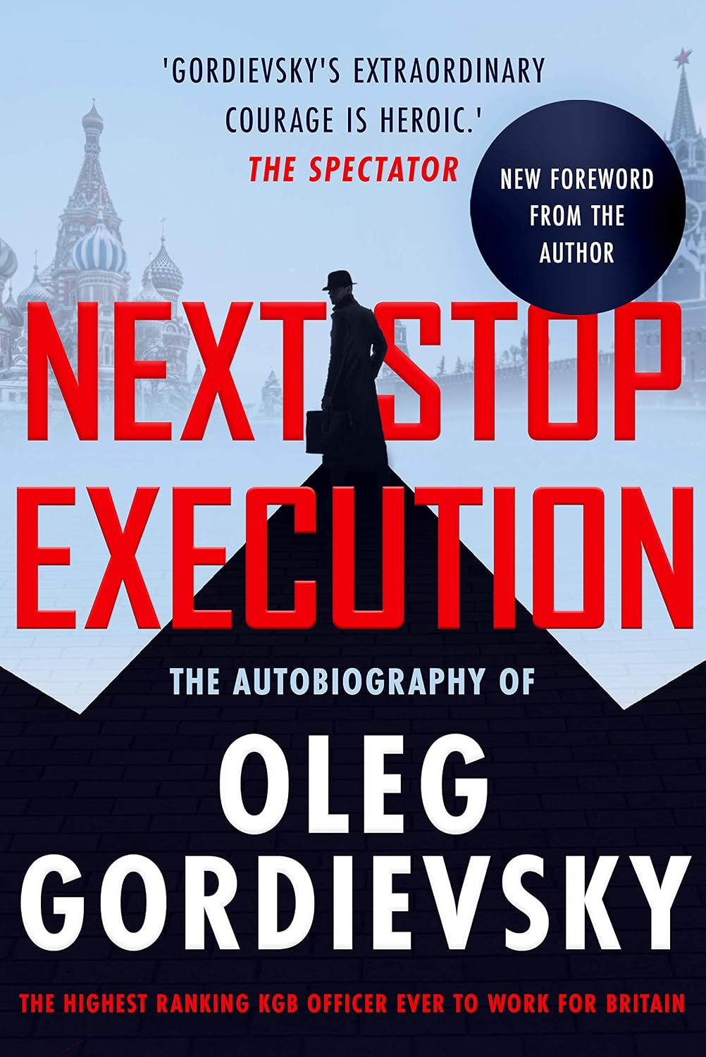ler totalmente Next Stop Execution: The Autobiography of Oleg Gordievsky (English Edition)