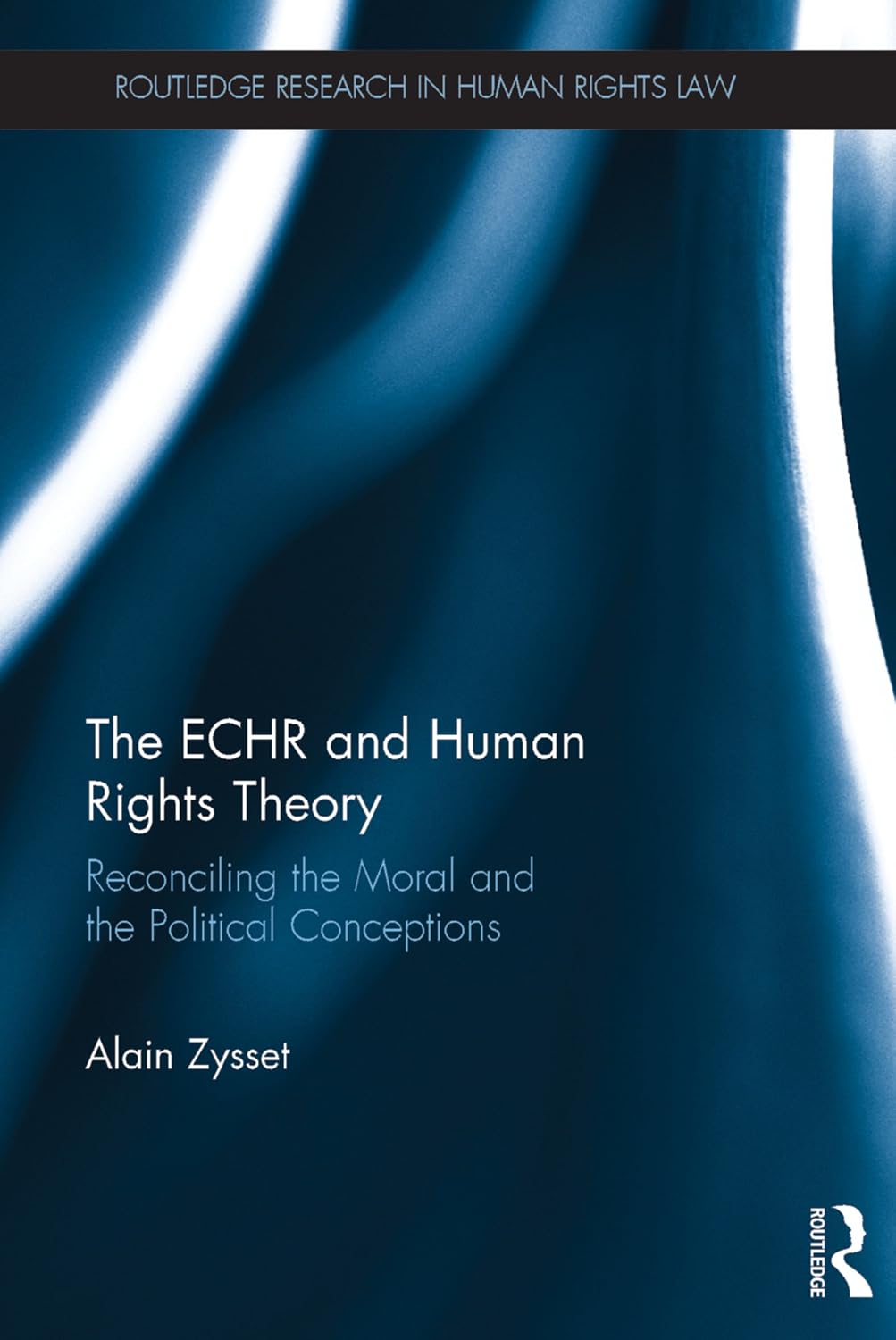 ler totalmente The ECHR and Human Rights Theory: Reconciling the Moral and the Political Conceptions (Routledge Research in Human Rights Law) (English Edition)