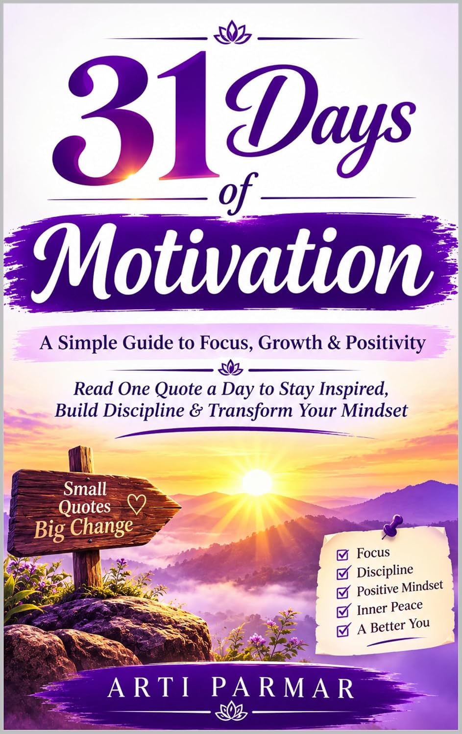 ler totalmente 31 Days of Motivation: A Simple Guide to Focus, Growth & Positivity: Read One Quote a Day to Stay Inspired, Build Discipline & Transform Your Mindset (English Edition)