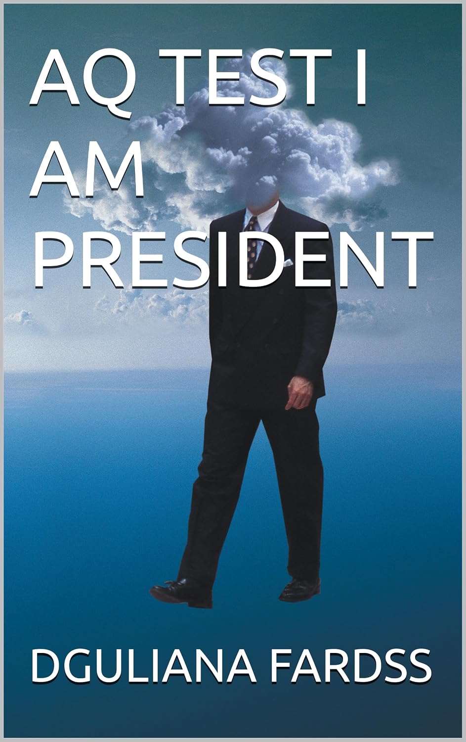 AQ TEST I AM PRESIDENT (English Edition) baixar livro de graça