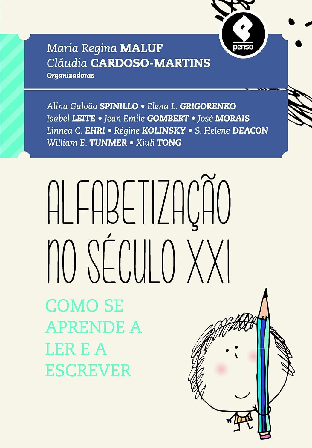 ler totalmente Alfabetização no Século XXI: Como se Aprende a Ler e a Escrever