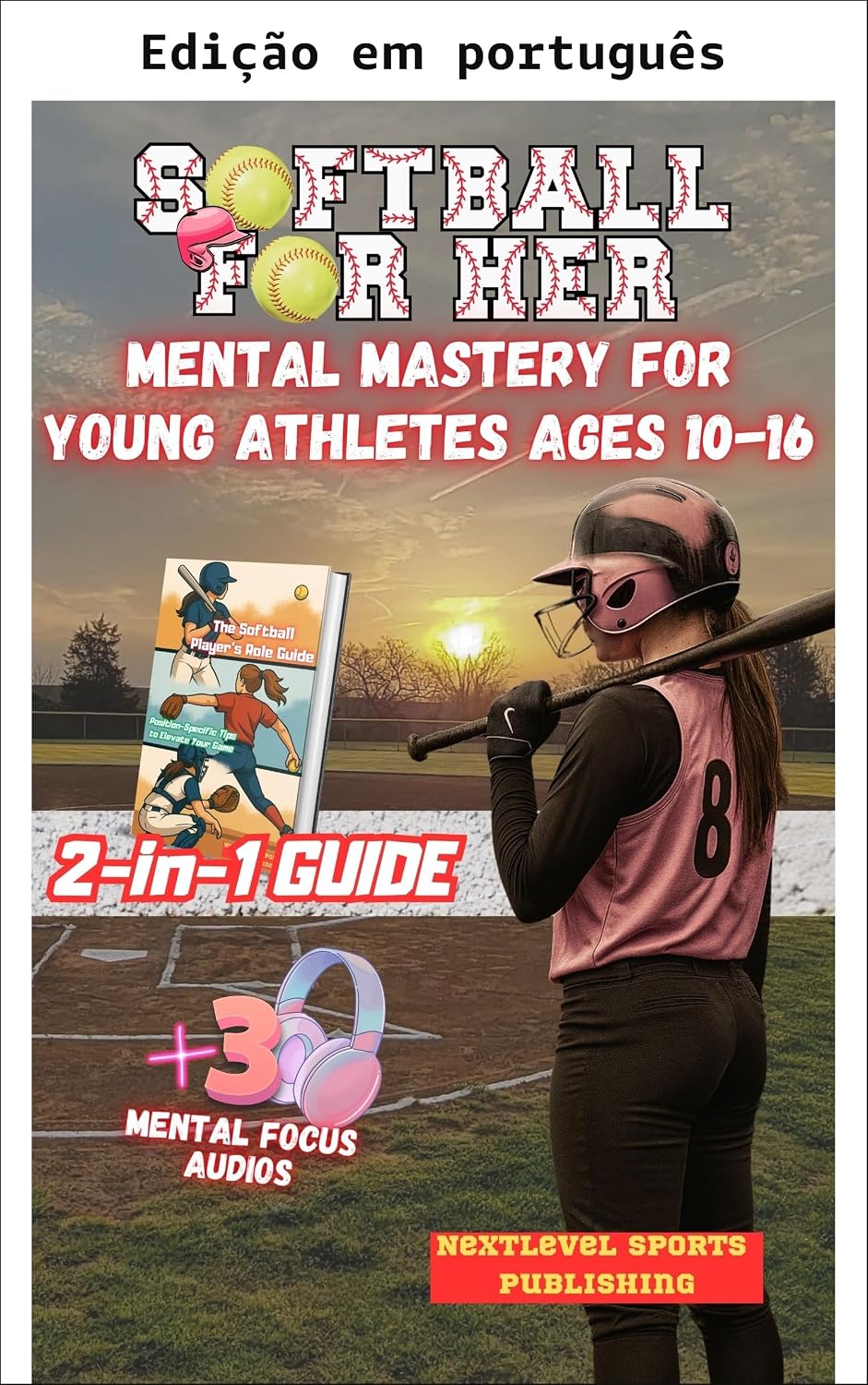 ler totalmente Softbol para elas - Maestria mental para jovens atletas de 10 a 16 anos