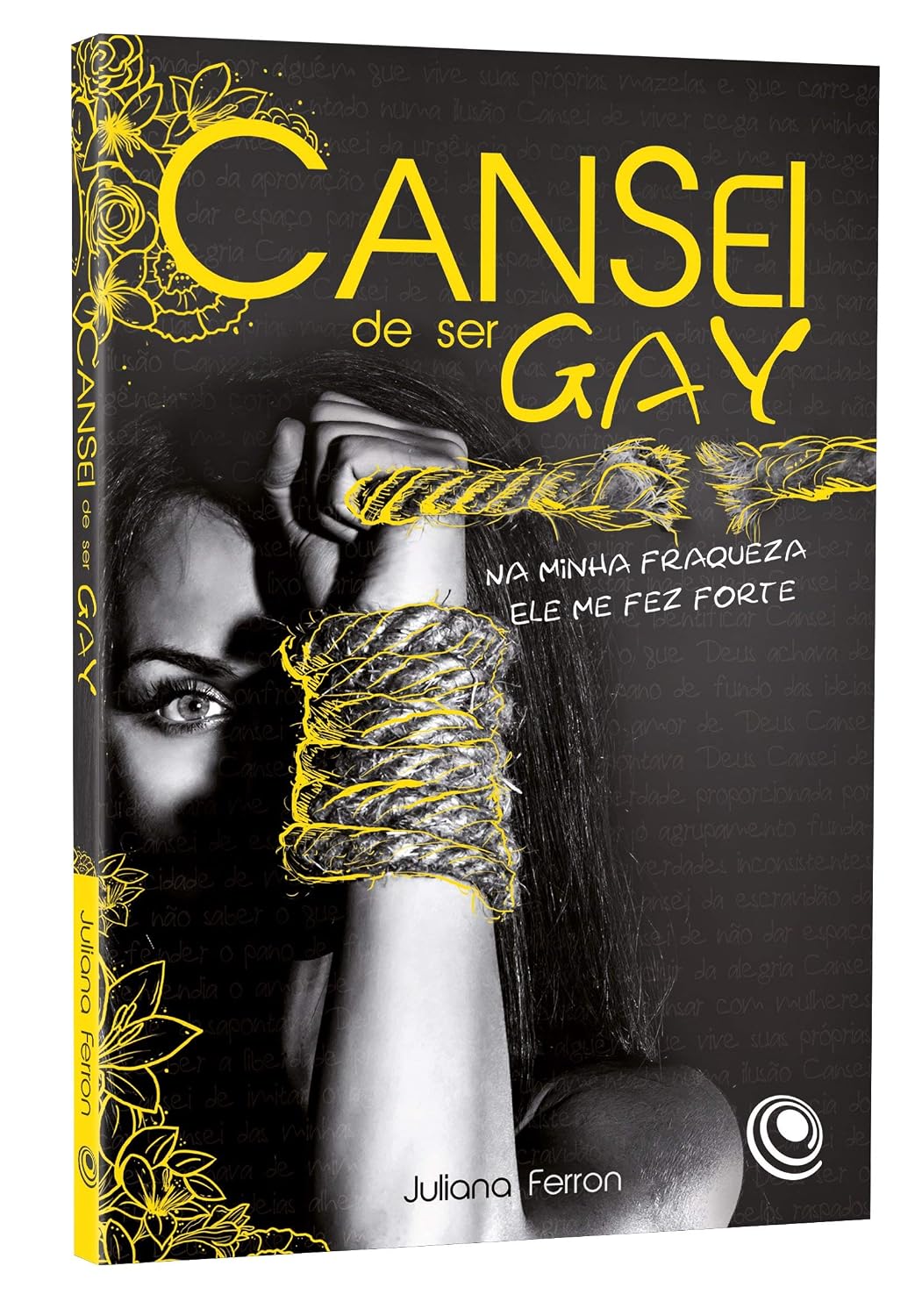 Cansei de ser gay: na Minha Fraqueza Ele me fez Forte