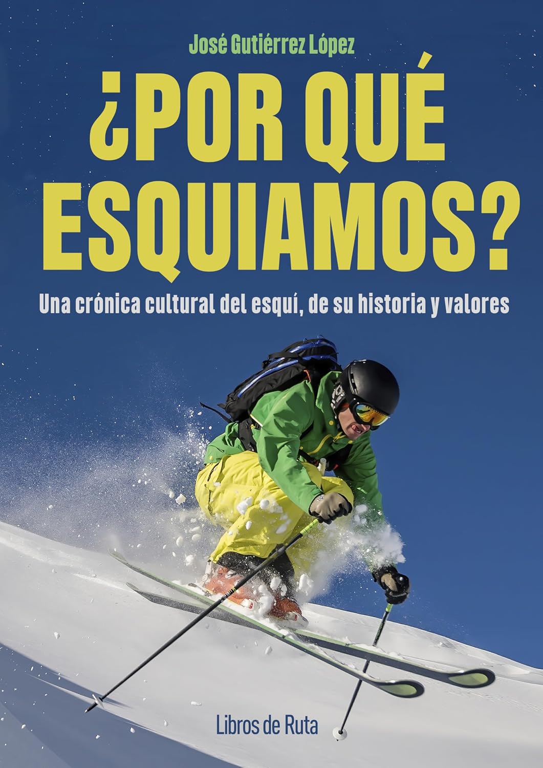 ¿Por qué esquiamos? (Spanish Edition) baixar o livro de graça