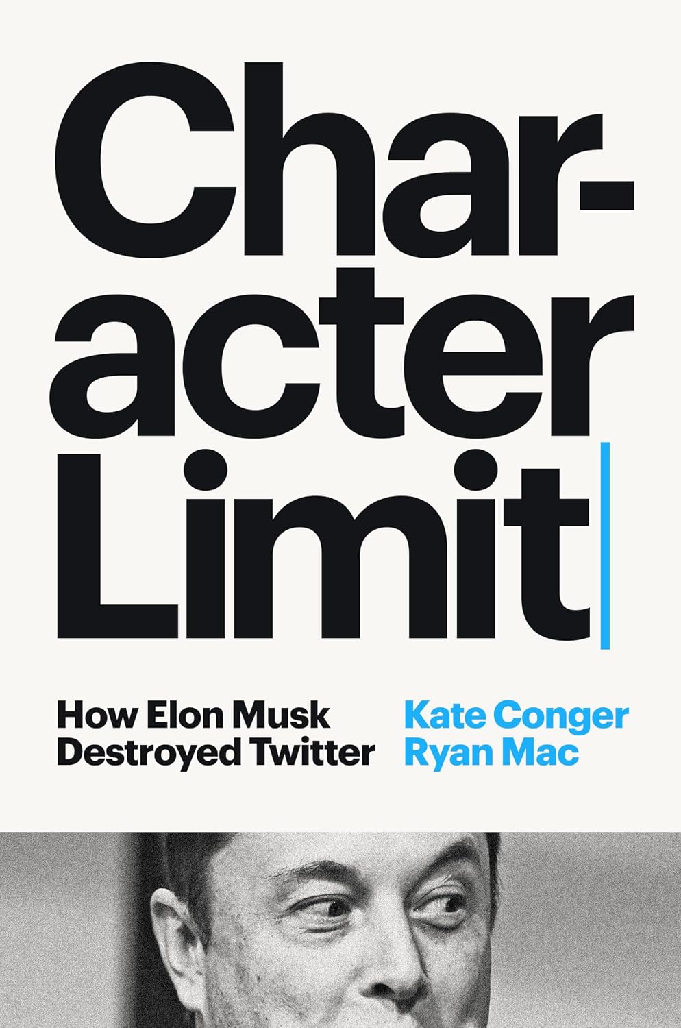 ler totalmente Character Limit: How Elon Musk Destroyed Twitter (English Edition)