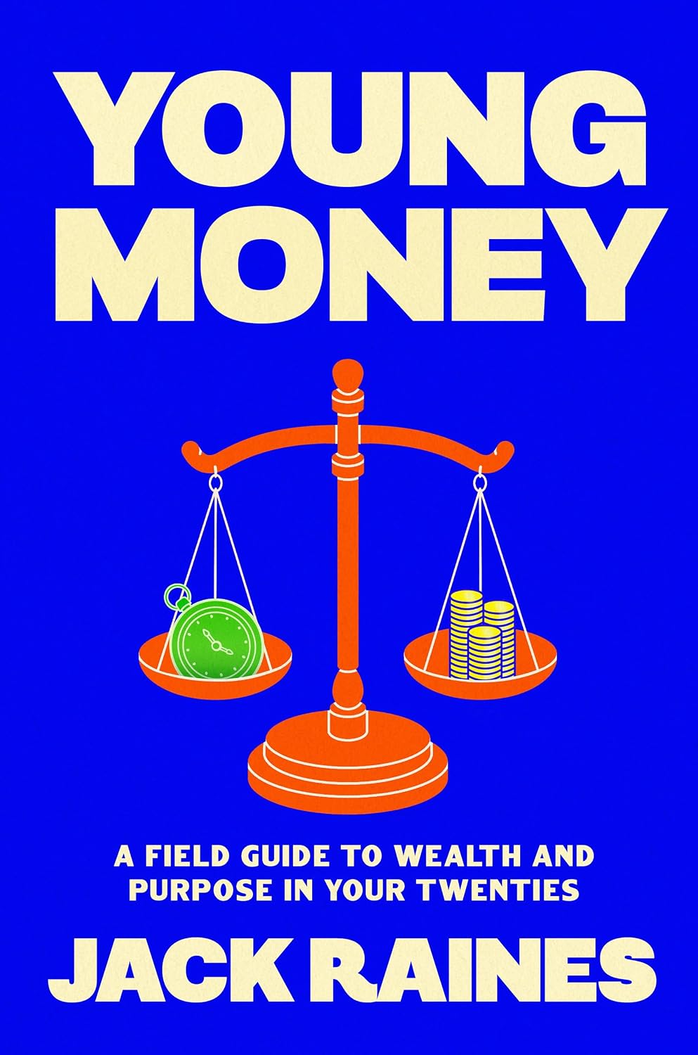 Young Money: A Field Guide to Wealth and Purpose in Your Twenties baixar livro de graça