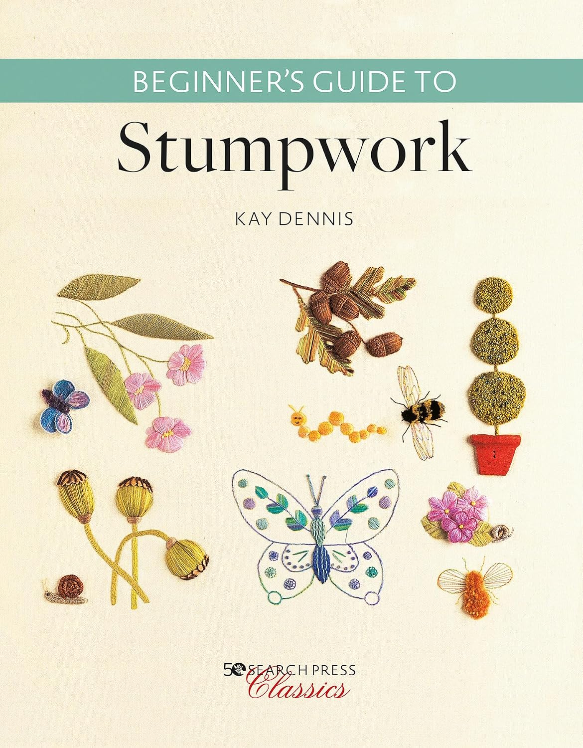 Beginner's Guide to Stumpwork (Search Press Classics) baixar livro de graça