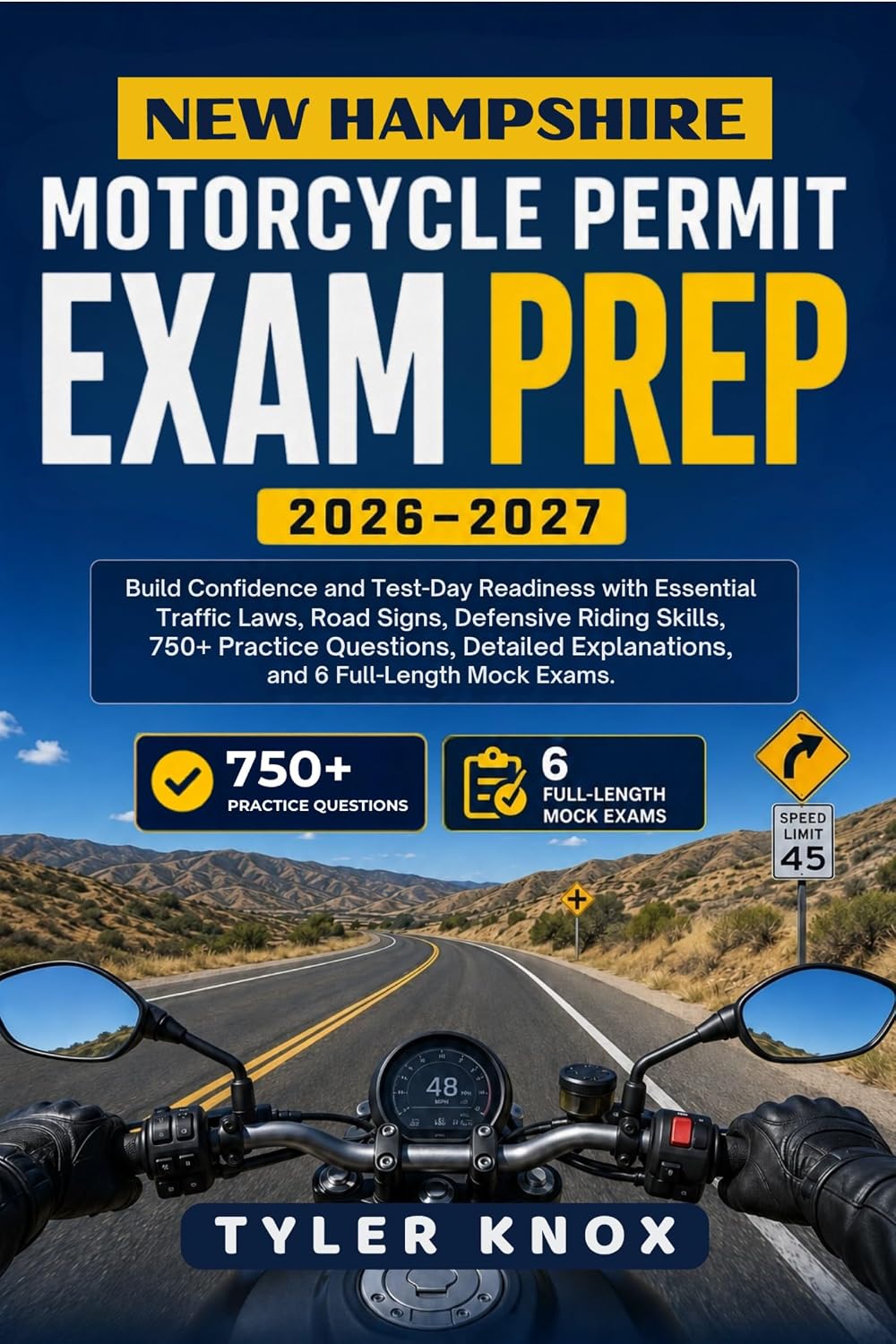 NEW HAMPSHIRE MOTORCYCLE PERMIT EXAM PREP 2026–2027: Build Confidence and Test-Day Readiness with Essential Traffic Laws, Road Signs, Defensive Riding ... 6 Full-Length Mock Exams. (English Edition)