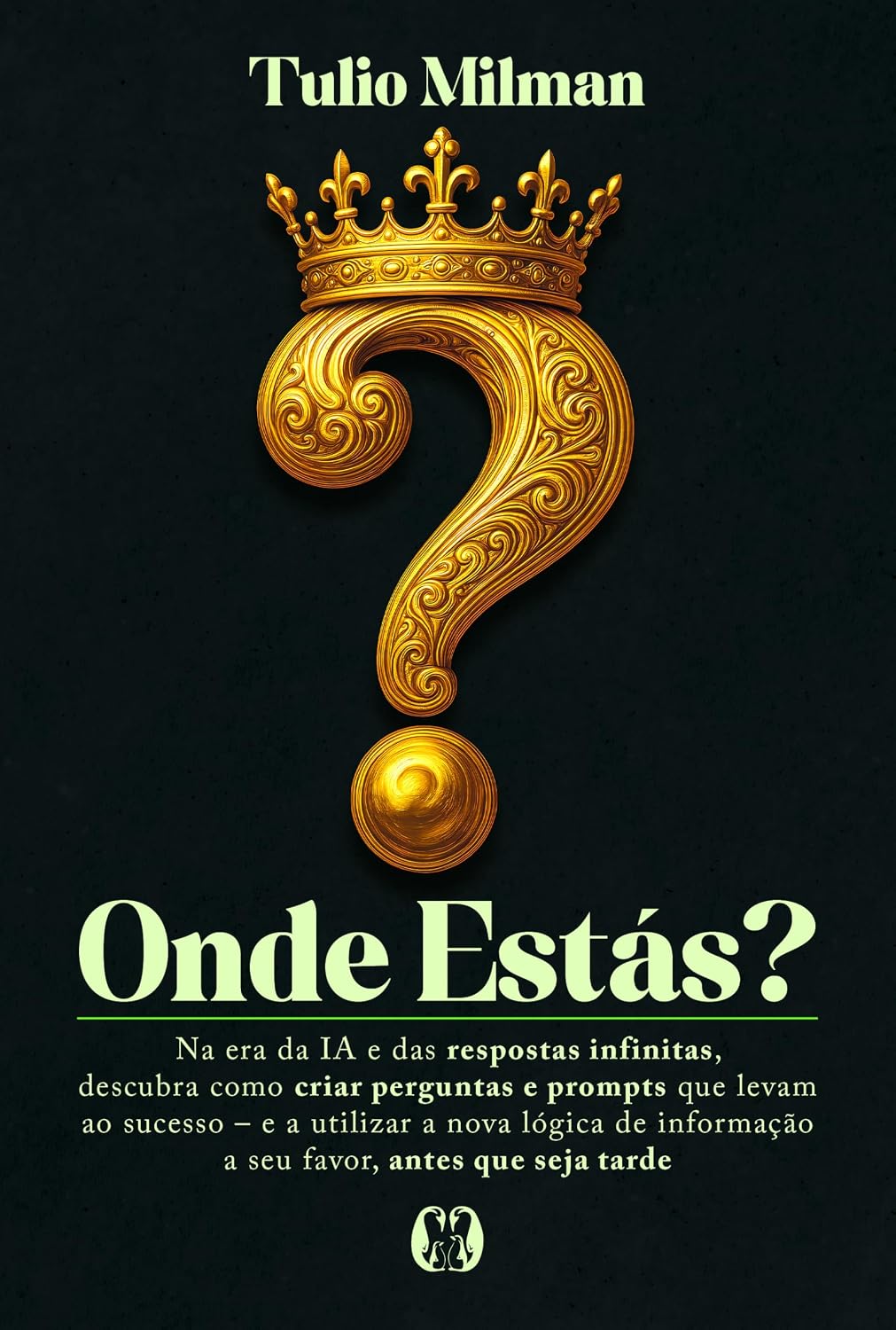 capítulo por capítulo baixar Onde estás?: Na era da IA e das respostas infinitas, descubra como criar perguntas e prompts que levam ao sucesso – e a utilizar a nova lógica de informação a seu favor, antes que seja tarde