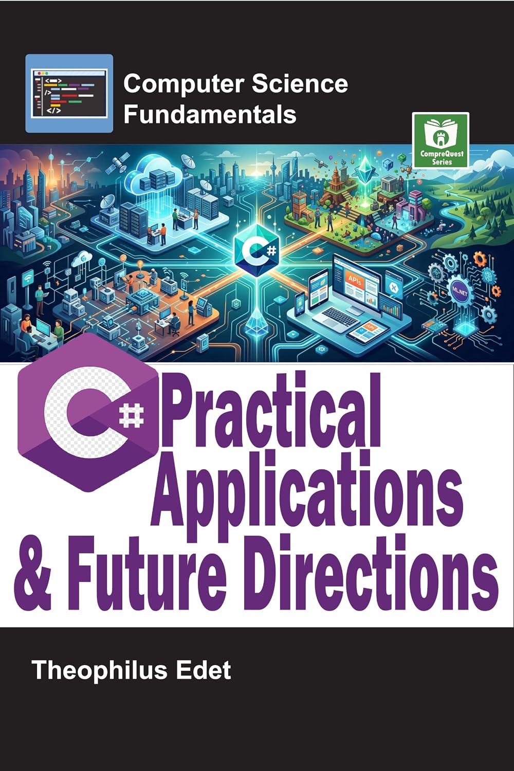 ler totalmente C# Practical Applications and Future Directions (Computer Science Fundamentals) (English Edition)