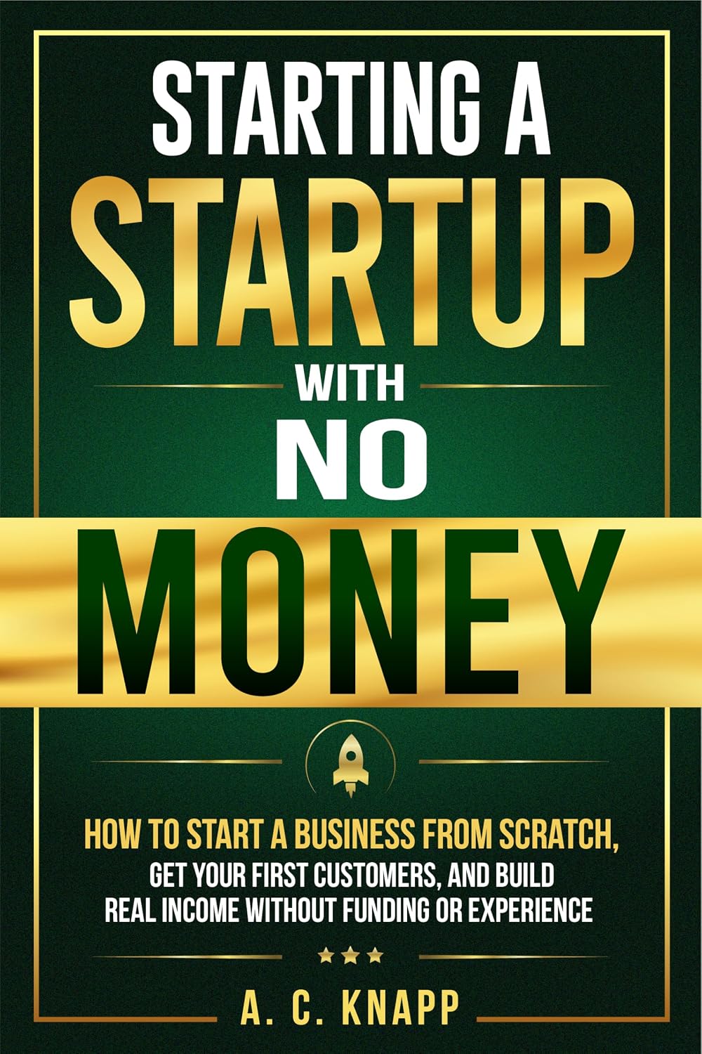 capítulo por capítulo baixar Starting a Startup With No Money: How to Start a Business From Scratch, Get Customers, and Build Real Income Without Funding or Experience (The Profitable Foundations Series Book 2) (English Edition)