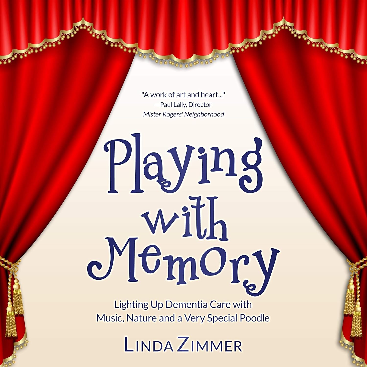 ler totalmente Playing with Memory: Lighting Up Dementia Care with Music, Art and a Very Special Poodle
