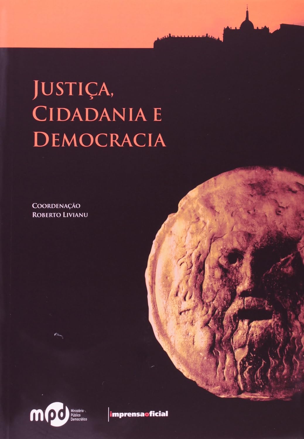Justiça, Cidadania E Democracia