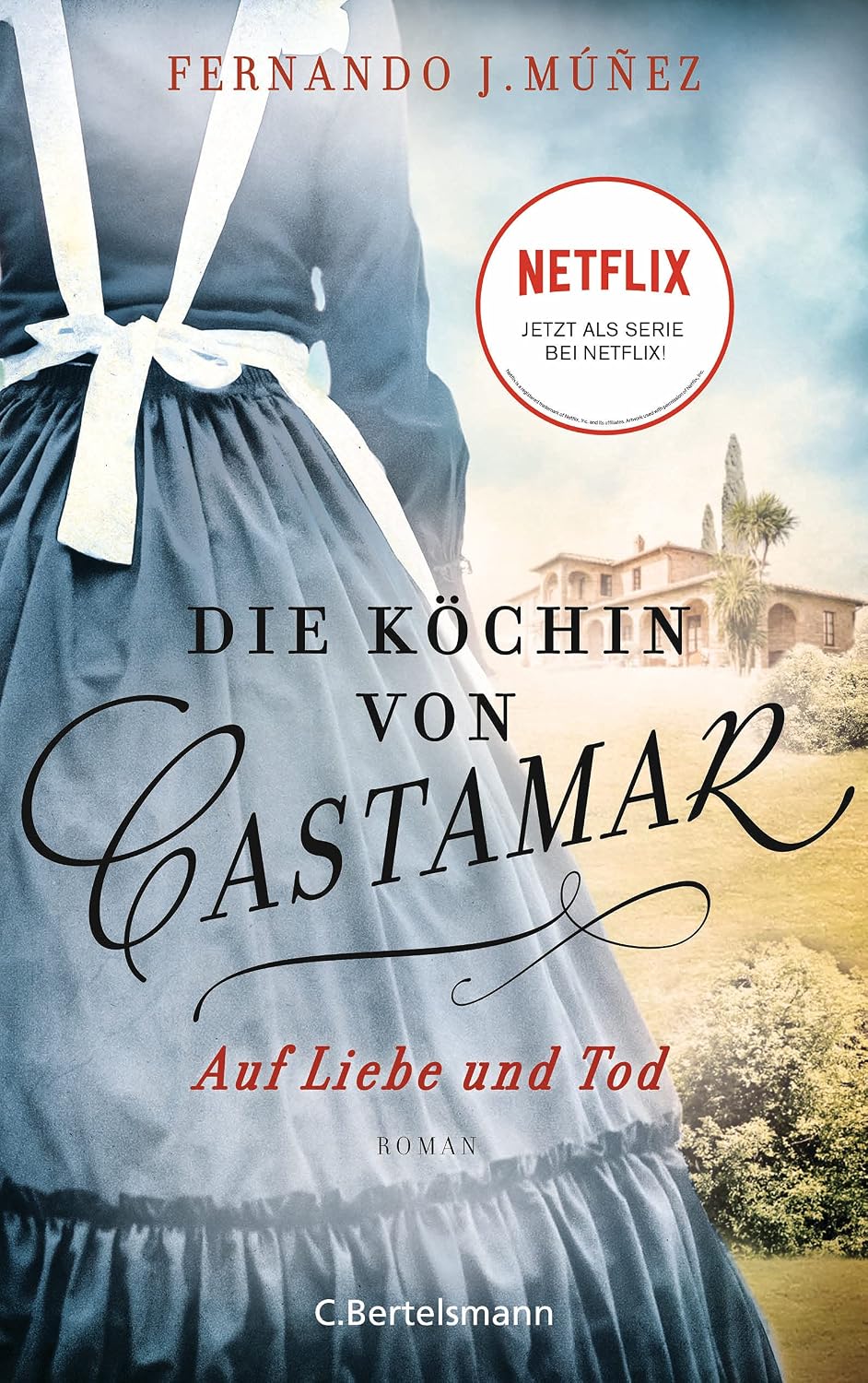ler totalmente Die Köchin von Castamar: Auf Liebe und Tod. Roman − Jetzt als Serie bei Netflix! (Die Castamar-Saga 2) (German Edition)