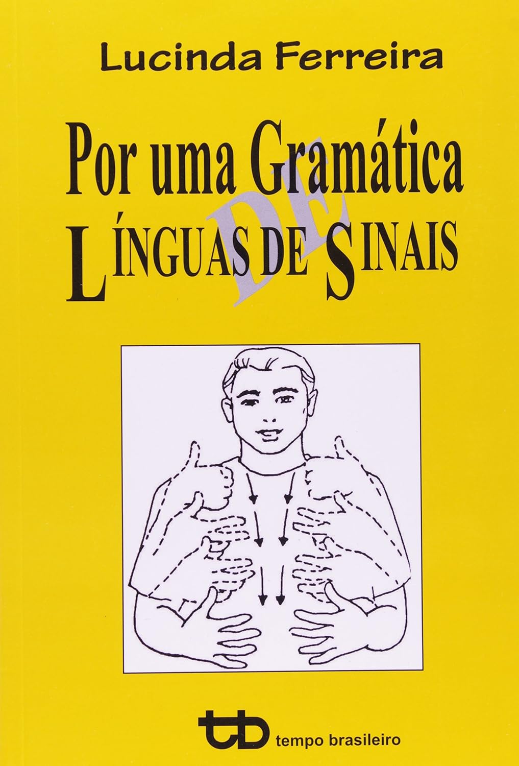 ler totalmente Por Uma Gramatica de Línguas de Sinais