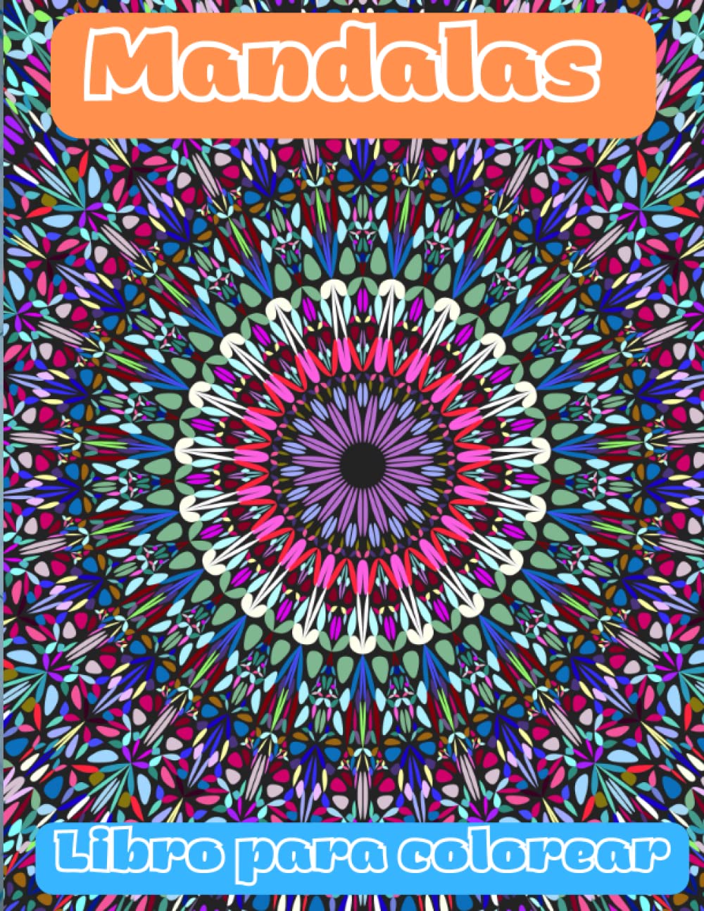 ler totalmente Mandalas Libro de colorear para adultos: 70 páginas de Mandalas para colorear, alivia el estrés, la ansiedad y te ayuda a relajarte mientras te diviertes. (Spanish Edition)