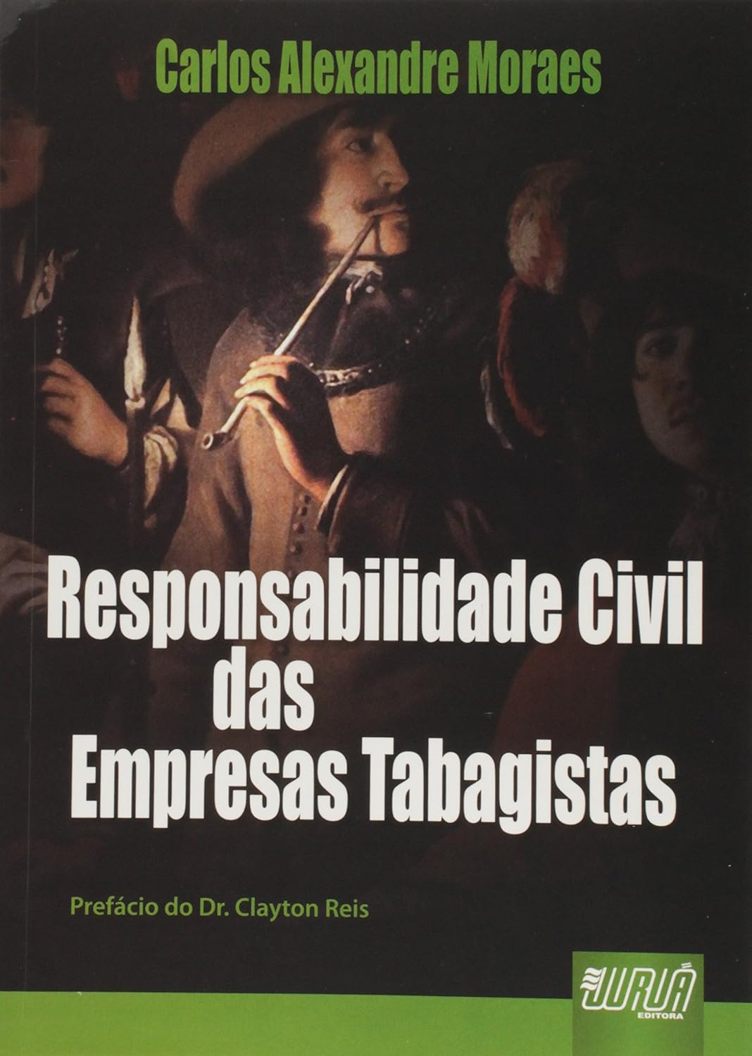 ler totalmente Responsabilidade Civil das Empresas Tabagistas: Prefácio Dr. Clayton Reis