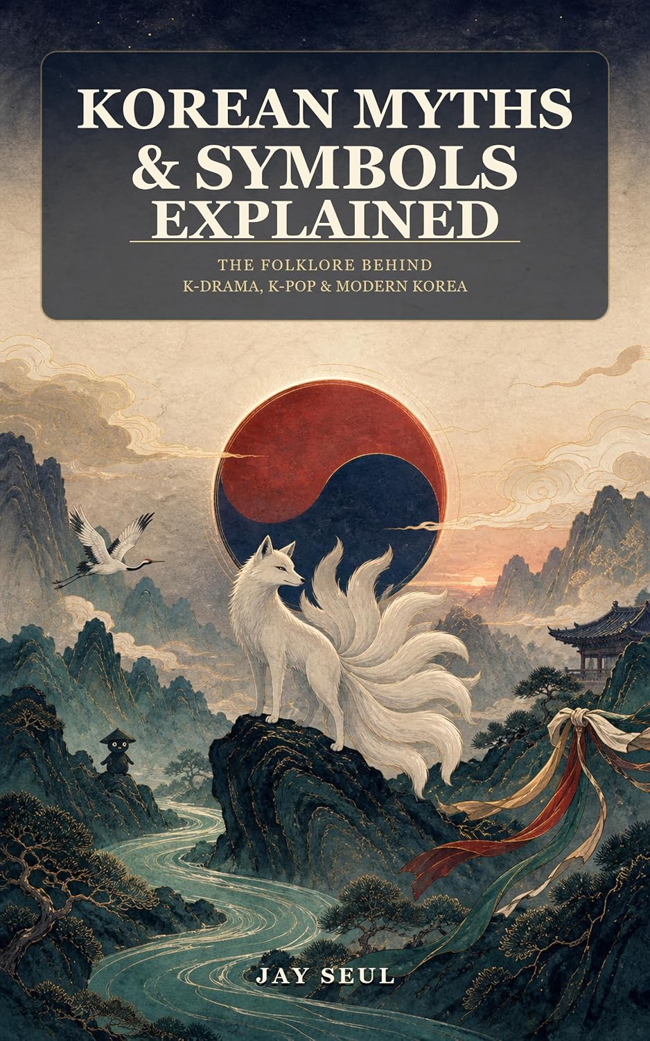 ler totalmente Korean Myths & Symbols Explained: The Folklore Behind K-Drama, K-Pop & Modern Korea (English Edition)