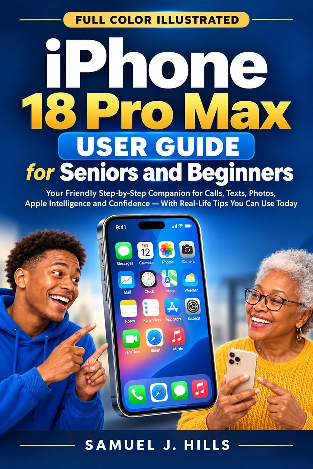 capítulo por capítulo baixar iPhone 18 Pro Max User Guide for Seniors and Beginners: Your Friendly Step-by-Step Companion for Calls, Texts, Photos, Apple Intelligence and Confidence... Tips You Can Use Today (English Edition)