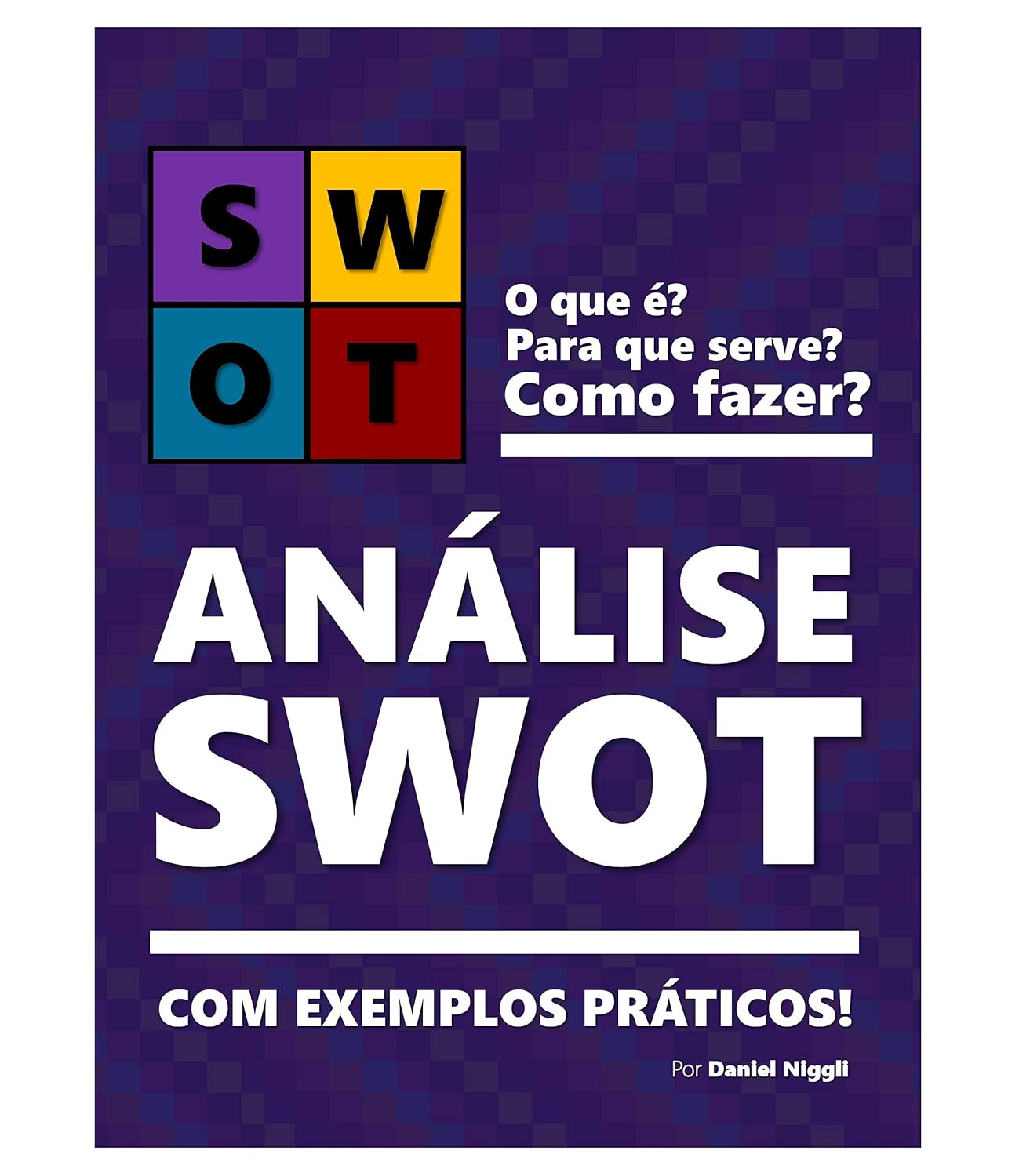 capítulo por capítulo baixar ANÁLISE SWOT | Teoria e exemplos práticos de como fazer!: Aprenda a fazer sua matriz SWOT