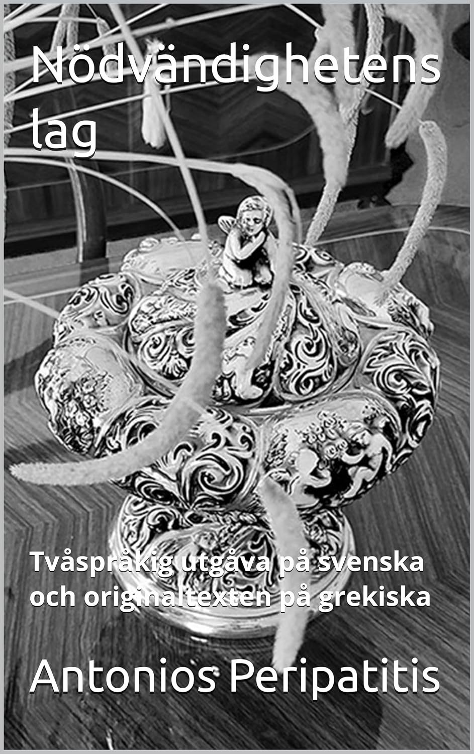 capítulo por capítulo baixar Nödvändighetens lag: Tvåspråkig utgåva på svenska och originaltexten på grekiska (English Edition)