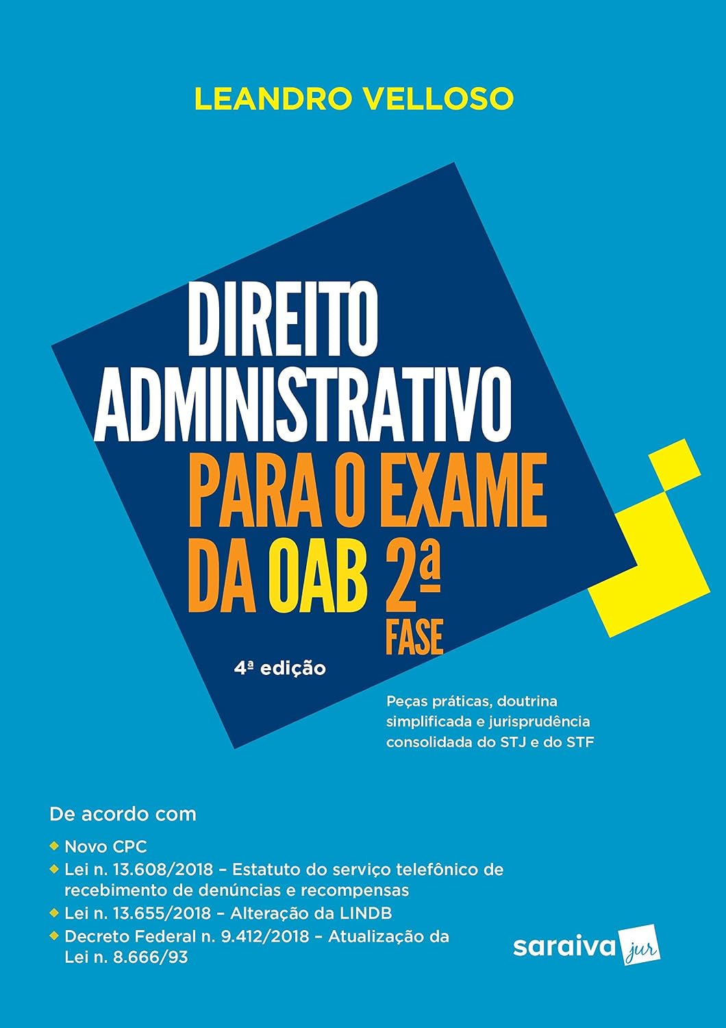 ler totalmente Direito Administrativo para Exame da OAB: 2ª fase - 4ª edição de 2018: Peças Práticas, Doutrina Simplificada e Jurisprudência Consolidada do STJ e do STF