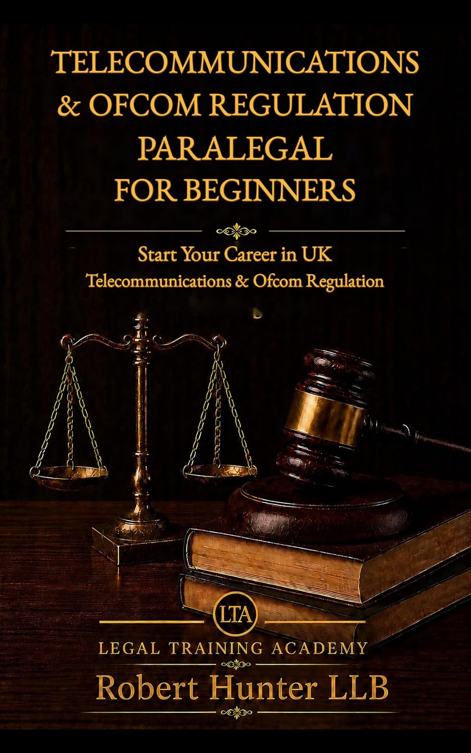 Telecommunications & Ofcom Regulation Paralegal for Beginners: Start Your Career in UK Telecommunications & Ofcom Regulation (English Edition) baixar livro de graça