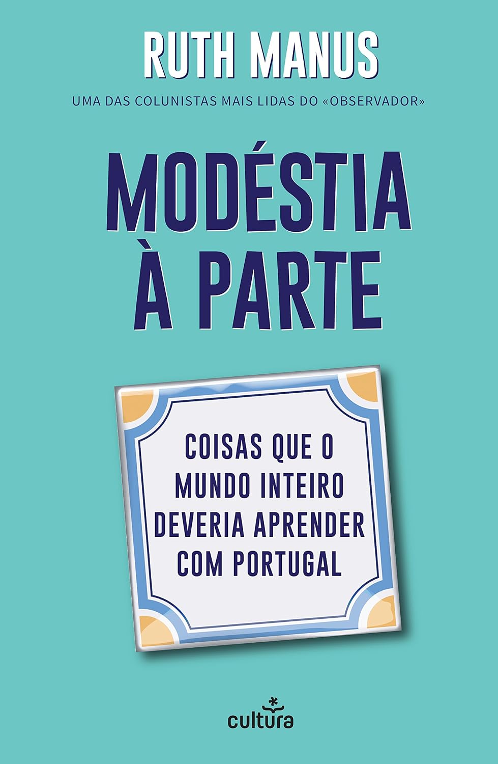 capítulo por capítulo baixar Modéstia à Parte: Coisas Que o Mundo Inteiro Deveria Aprender Com Portugal