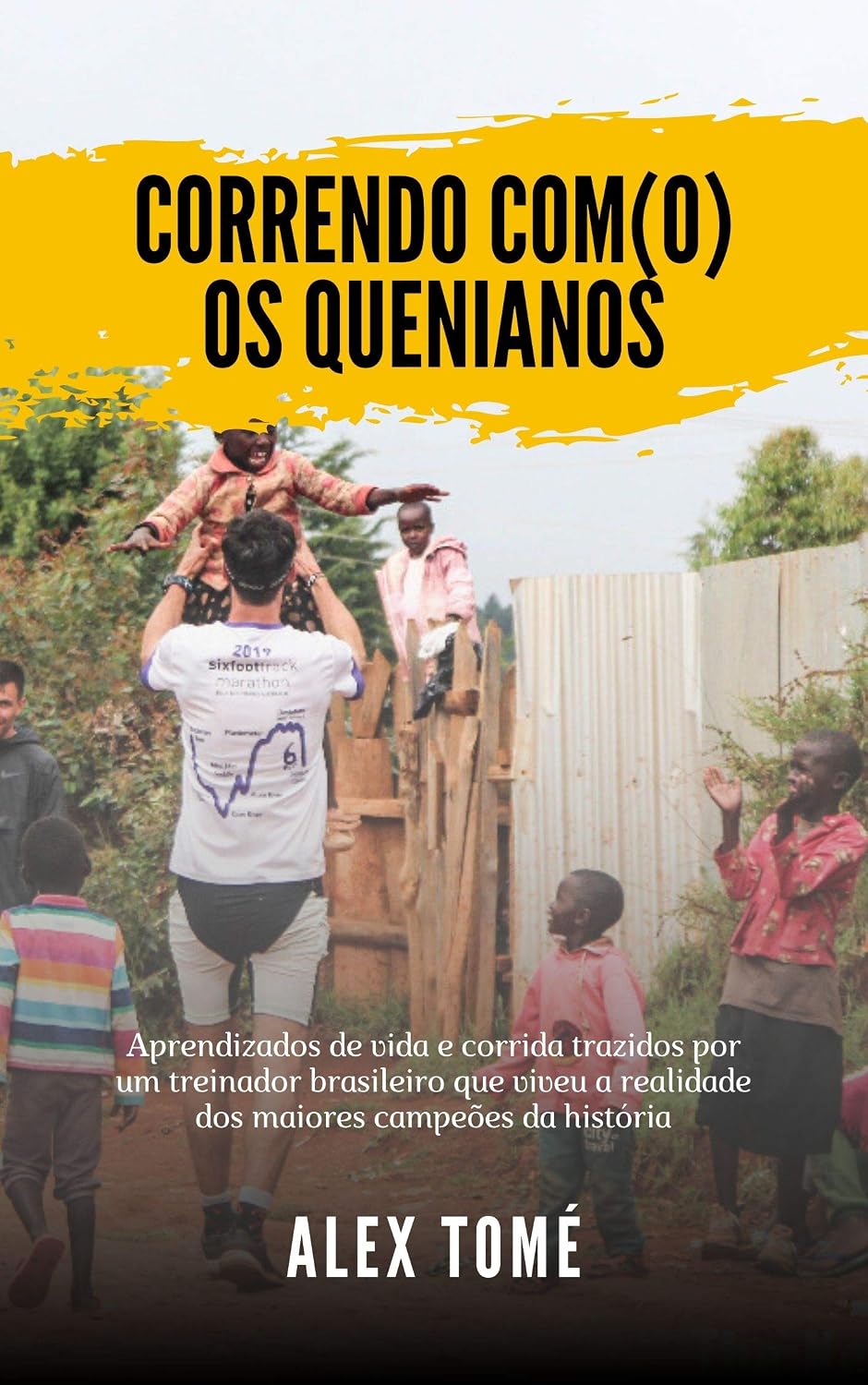 Correndo com(o) os quenianos: Aprendizados de vida e corrida trazidos por um treinador brasileiro que viveu a realidade dos maiores campeões da história baixar livro de graça