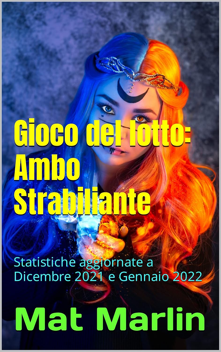 ler totalmente Gioco del lotto: Ambo Strabiliante (Italian Edition)