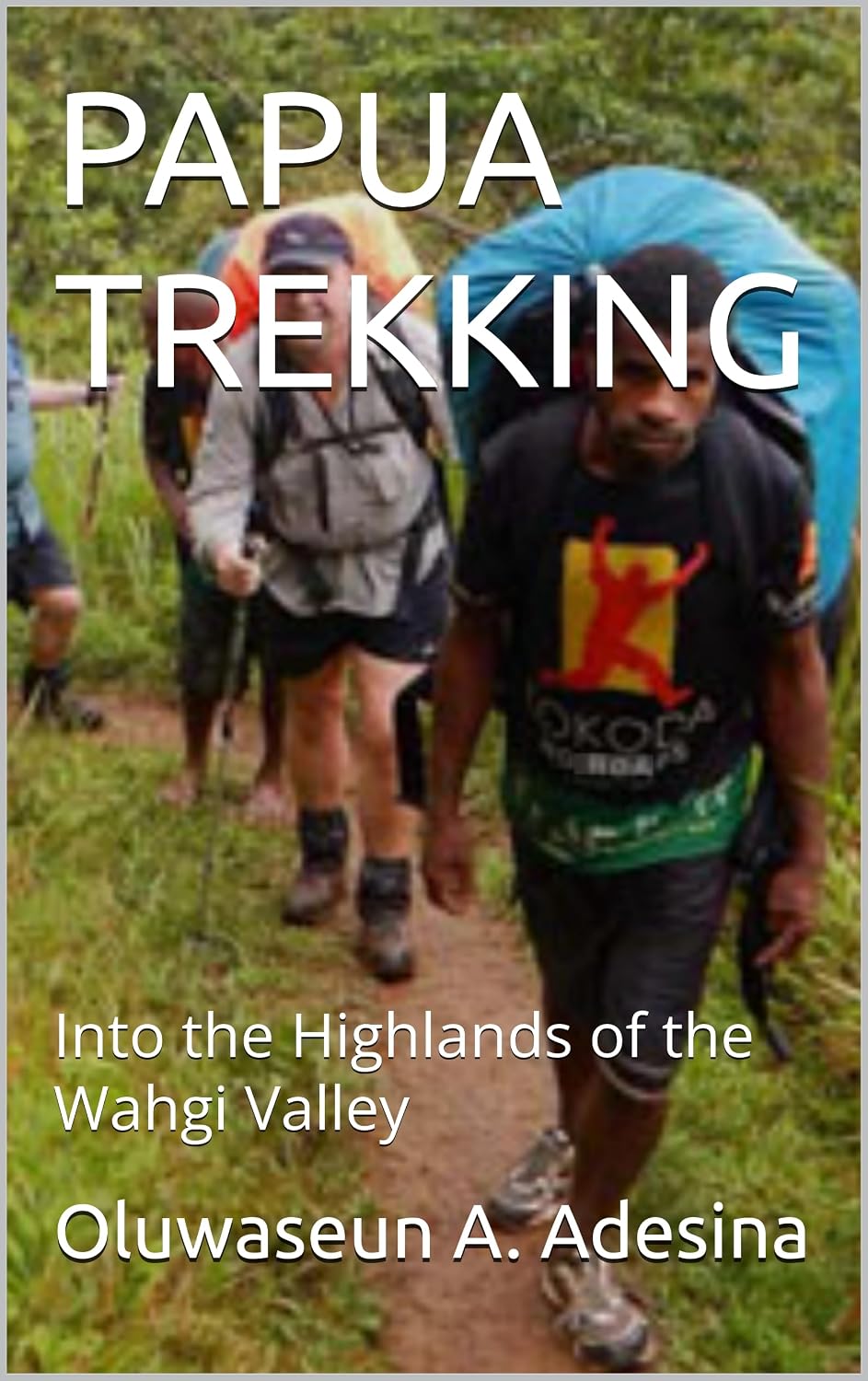 ler totalmente PAPUA TREKKING: Into the Highlands of the Wahgi Valley (English Edition)