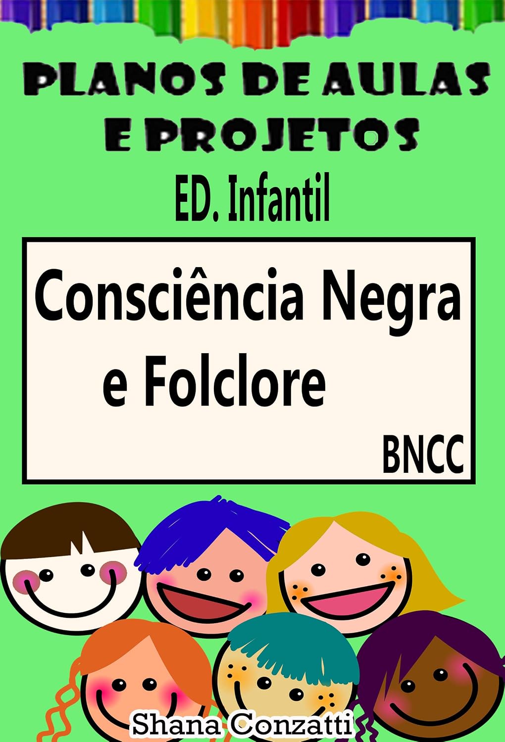 ler totalmente Consciência Negra e Folclore - Plano de Aula (Projetos Pedagógicos - BNCC)