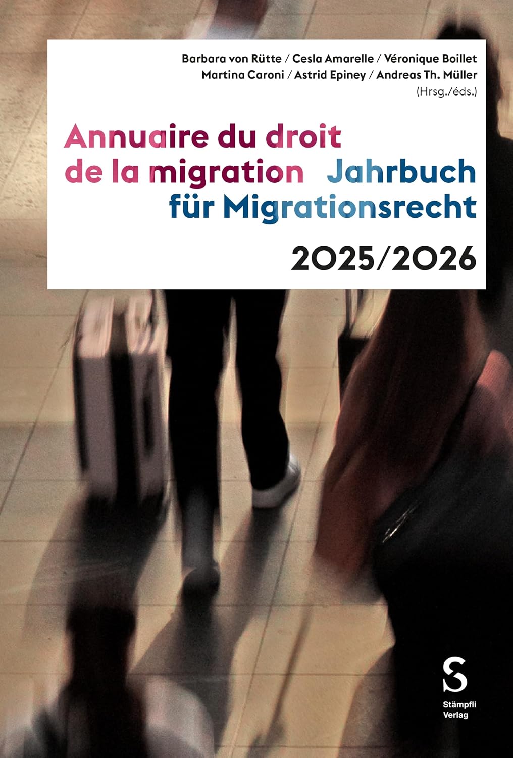 Jahrbuch für Migrationsrecht 2025/2026 – Annuaire du droit de la migration 2025/2026 (German Edition) baixar o livro de graça