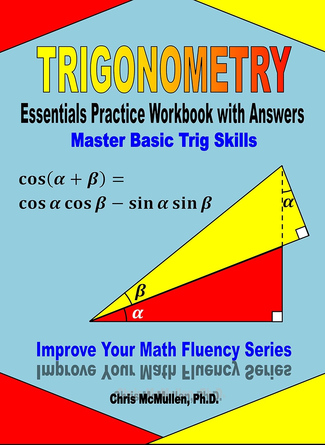 ler totalmente Trigonometry Essentials Practice Workbook with Answers: Master Basic Trig Skills (Improve Your Math Fluency) (English Edition)