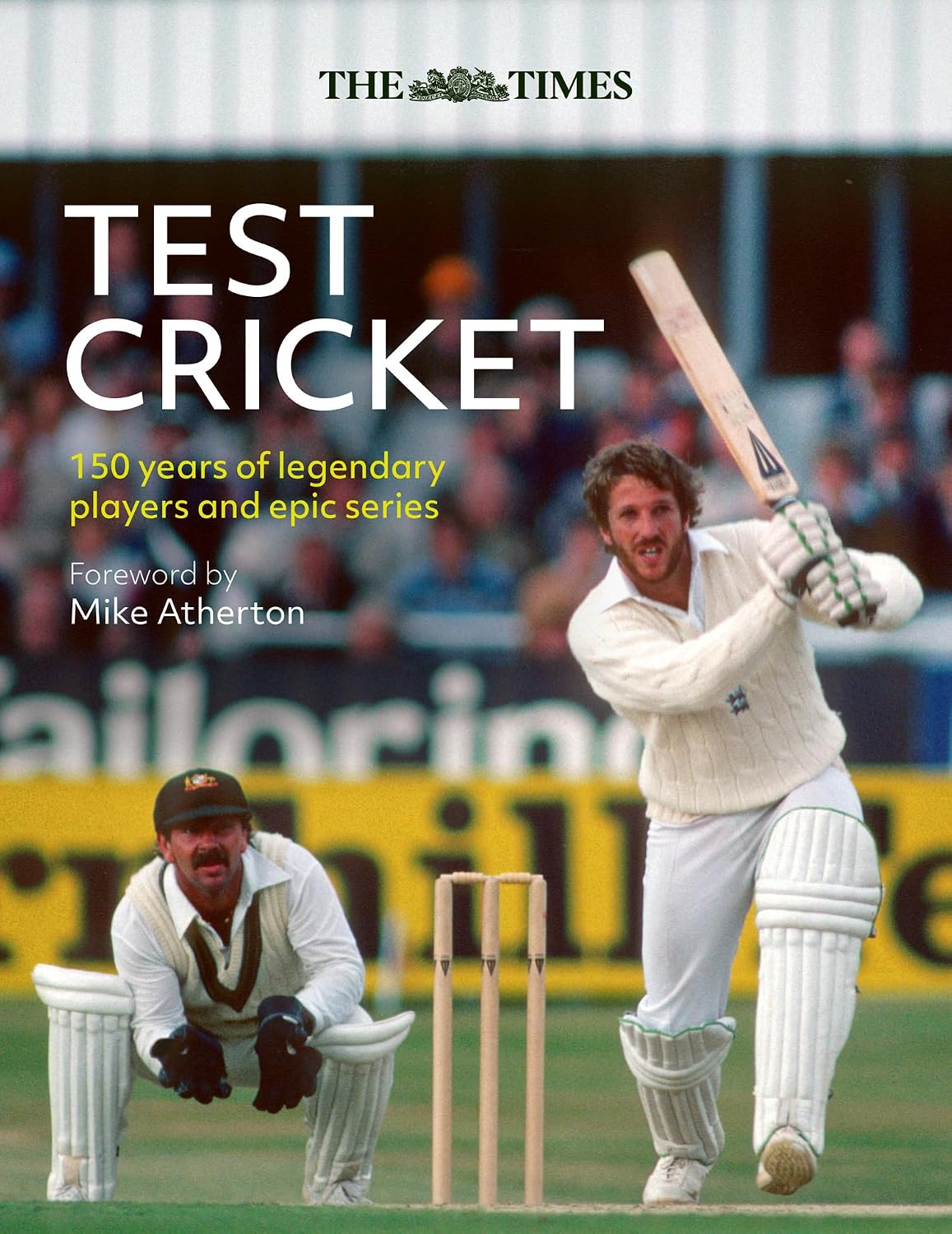 ler totalmente The Times Test Cricket: A history of the ultimate game, 150 years in the making (English Edition)