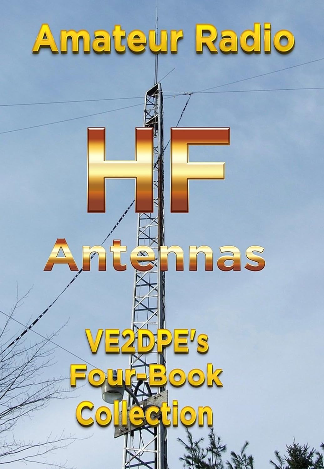 ler totalmente Amateur Radio HF Antennas: VE2DPE's Four-Book Collection (English Edition)