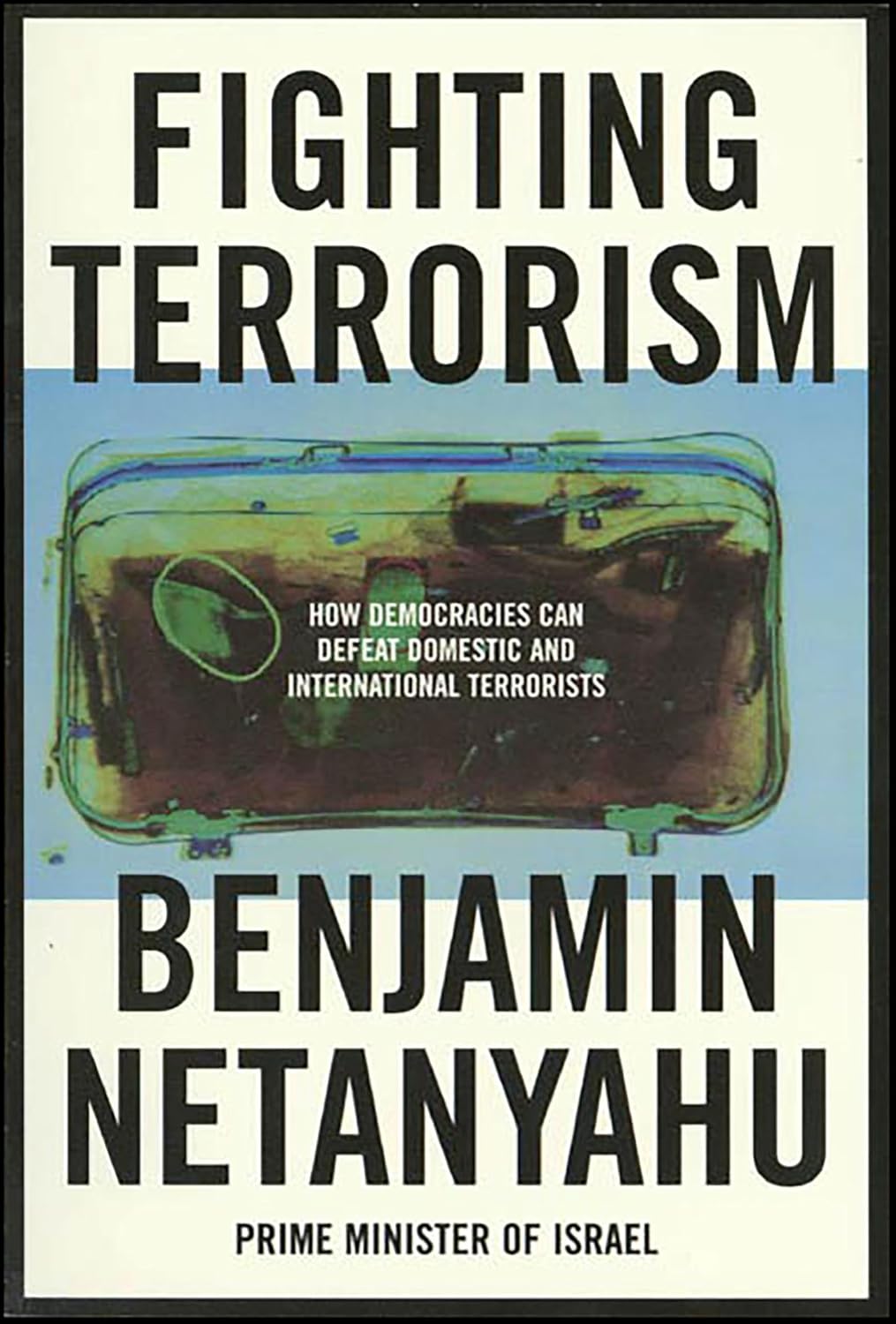 ler totalmente Fighting Terrorism: How Democracies Can Defeat Domestic and International Terrorists (English Edition)