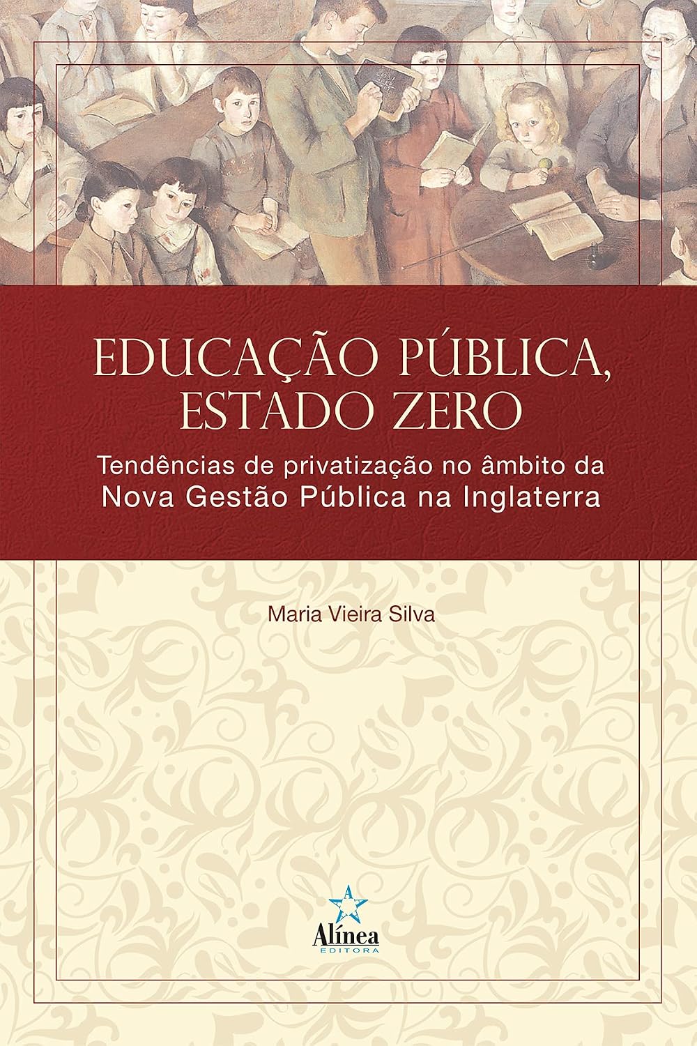 ler totalmente Educação Pública, Estado Zero: Tendências de privatização no âmbito da Nova Gestão Pública na Inglaterra