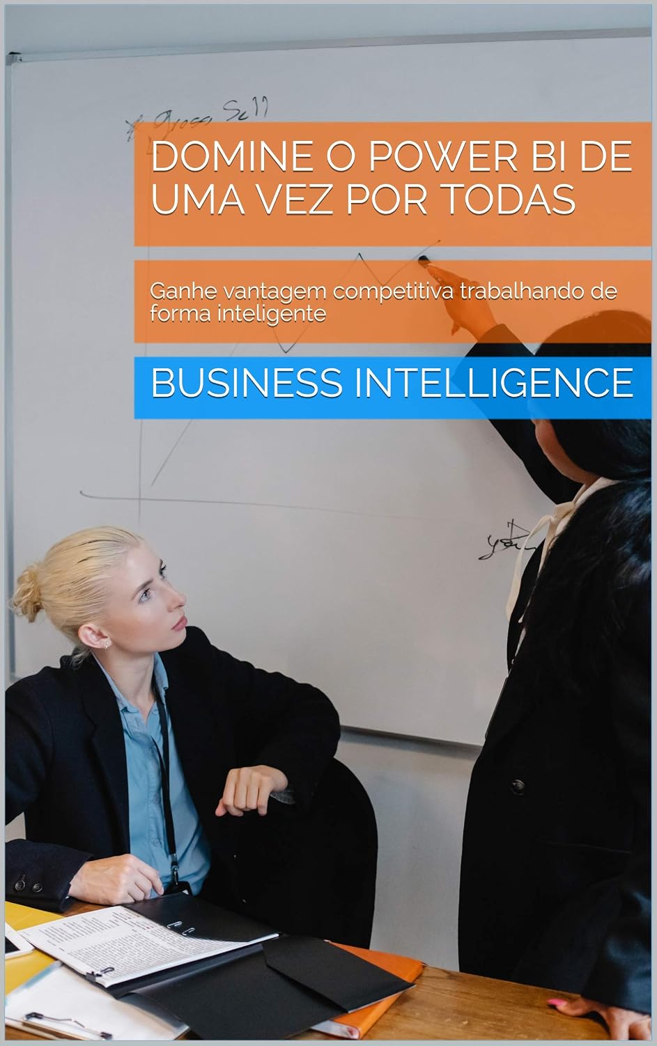 ler totalmente Domine o POWER BI de uma vez por todas: Ganhe vantagem competitiva trabalhando de forma inteligente