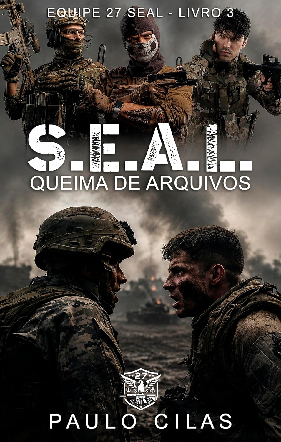 SEAL - Queima de Arquivos (EQUIPE 27 SEAL Livro 3) baixar livro de graça