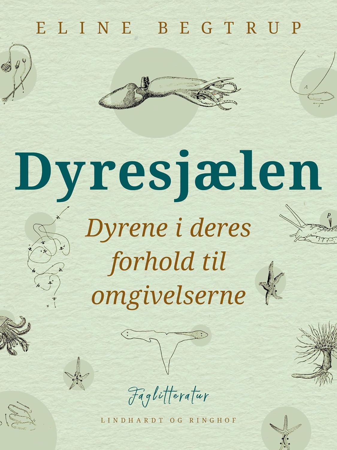 Dyresjælen. Dyrene i deres forhold til omgivelserne (Danish Edition)