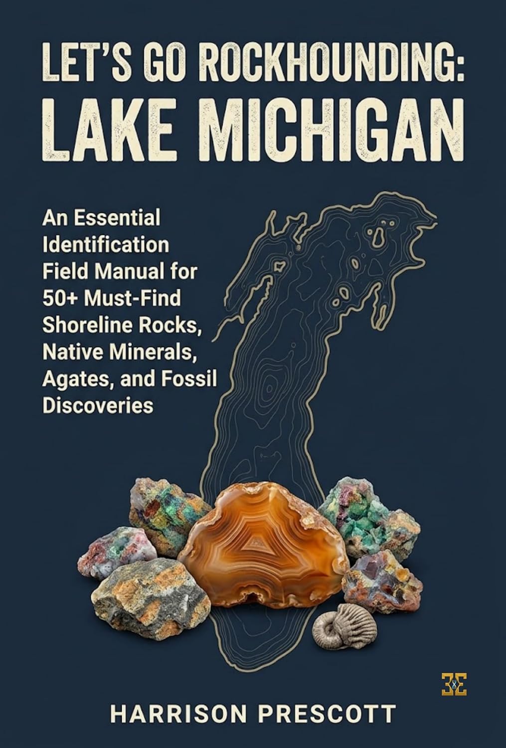 ler totalmente LET'S GO ROCKHOUNDING: LAKE MICHIGAN: An Essential Identification Field Manual for 50+ Must-Find Shoreline Rocks, Native Minerals, Agates, and Fossil Discoveries (English Edition)