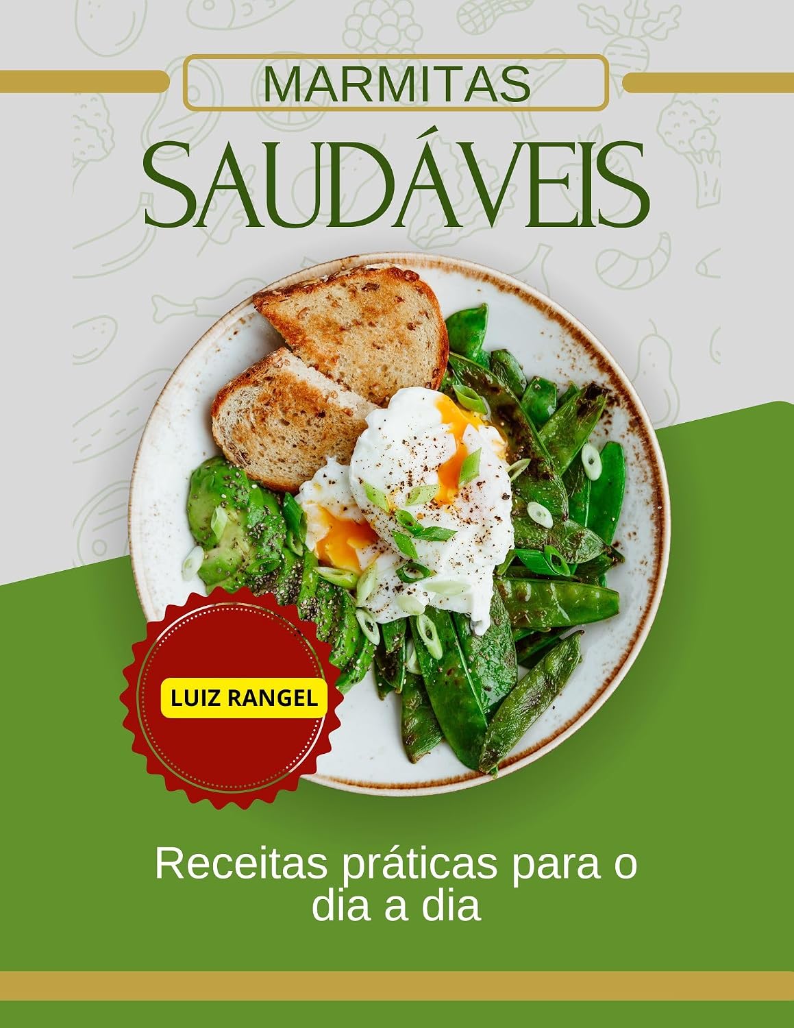 ler totalmente Marmitas Saudáveis: Receitas Práticas Para o Dia aDia