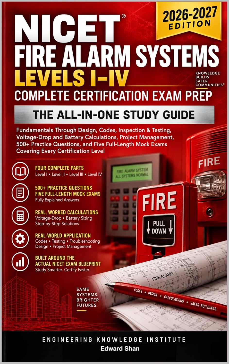 NICET Fire Alarm Systems Levels I–IV: Complete Certification Exam Prep: The All-in-One Study Guide: Design, Codes, Inspection & Testing, Voltage- Drop... 500+ Questions (English Edition) baixar livro de graça