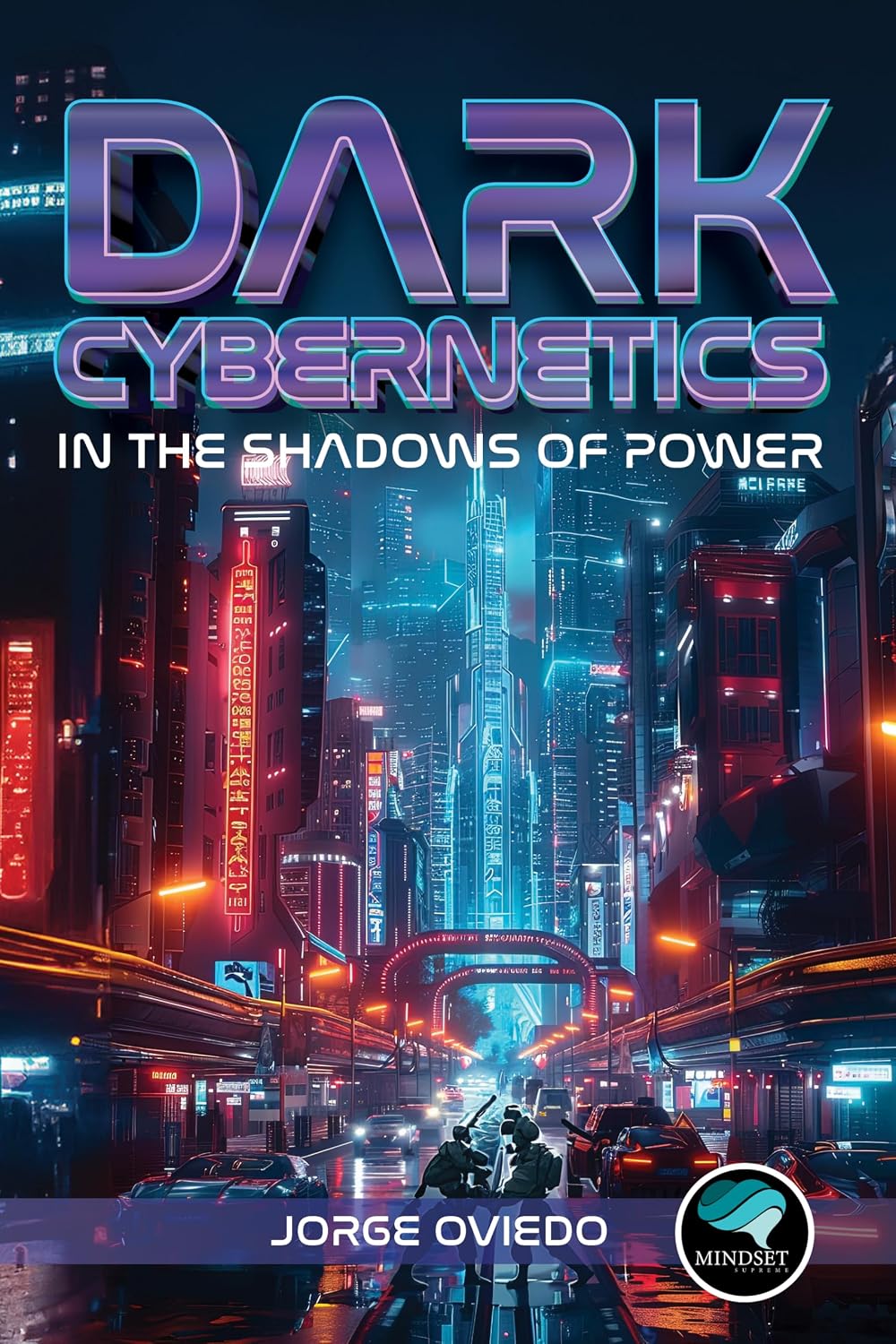 Dark Cybernetics : In The Shadows of Power (English Edition)
