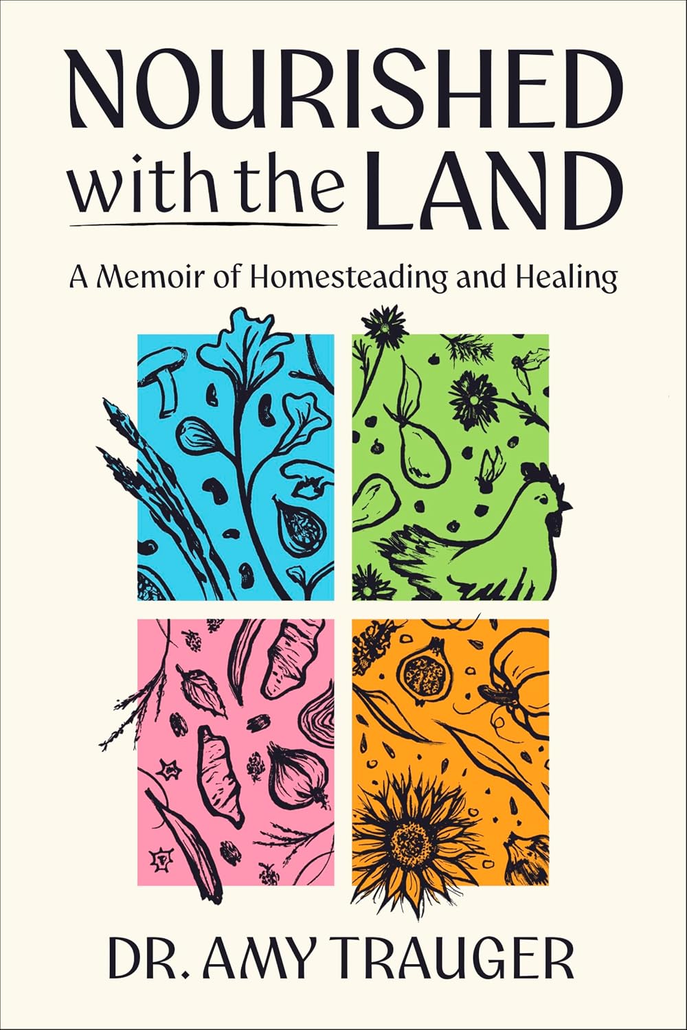 ler totalmente Nourished with the Land: A Memoir of Homesteading and Healing – A Personal Story of Regenerative Agriculture and Healing through Nature (English Edition)