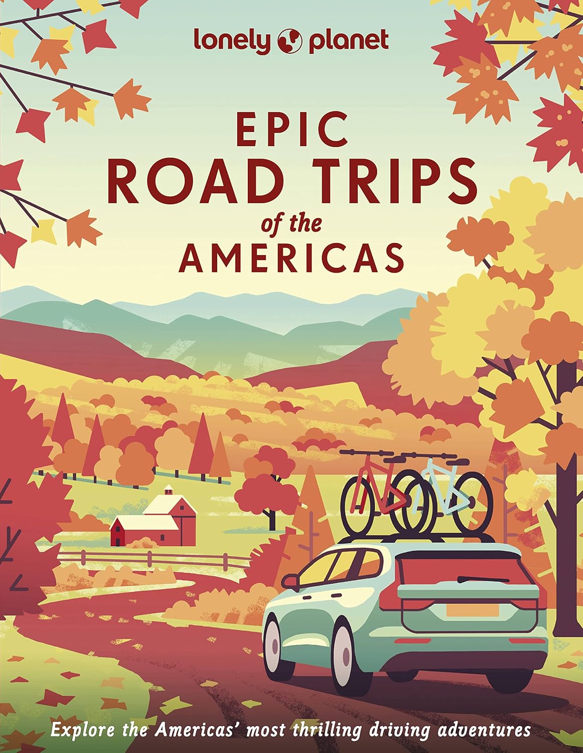 Lonely Planet Epic Road Trips of the Americas: Buckle up and get ready to hit the road: 200 Amazing Driving Adventures Expert Tips & Travel Planning... Drives Beautiful Photography & Maps baixar livro de graça
